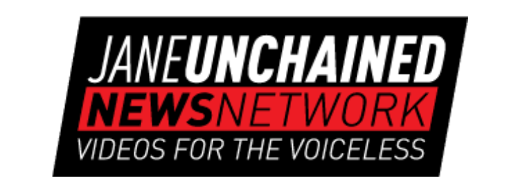 Jane Unchained TV News Network videos for the voiceless